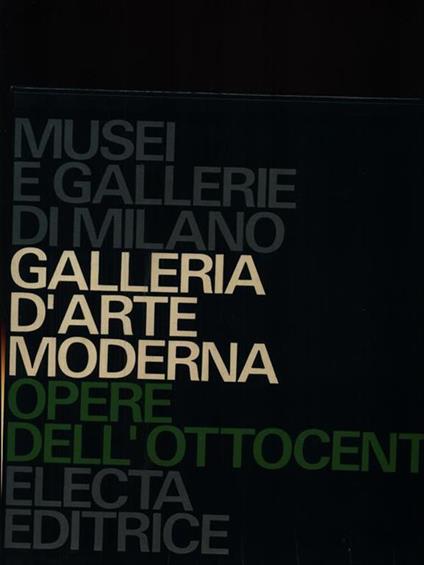 Galleria d'Arte Moderna. Opere dell'Ottocento 3vv - Luciano Caramel - copertina