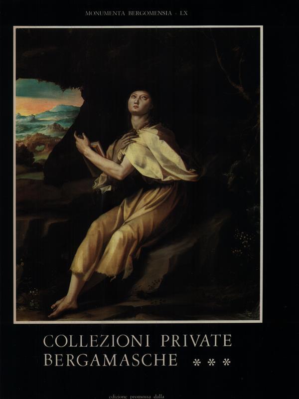 Collezioni private bergamasche ***