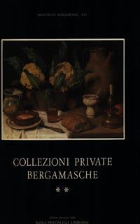 Collezioni private bergamasche **