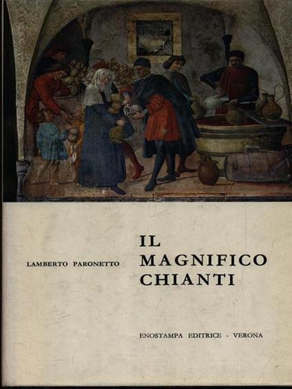 Il magnifico Chianti - Lamberto Paronetto - copertina
