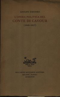 L' opera politica del conte di Cavour 1848-1857