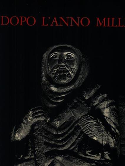 Dopo l'anno Mille - Attilio Bertolucci - copertina