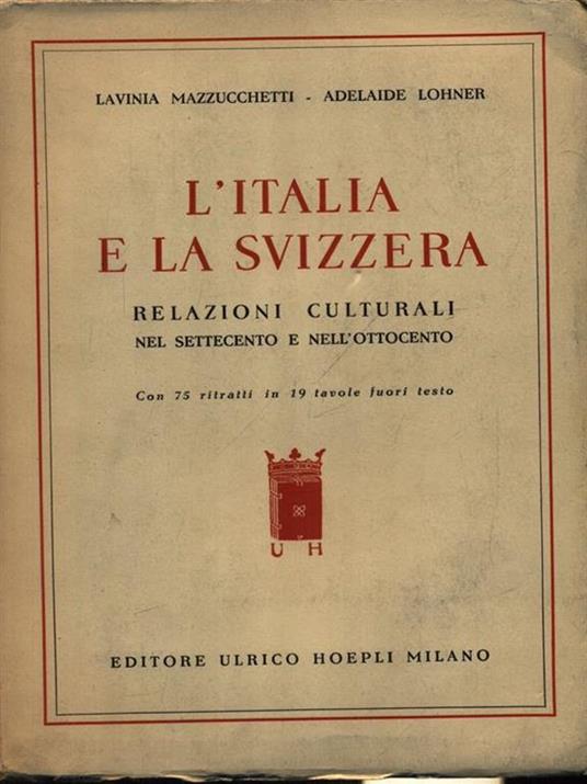 L' Italia e la Svizzera - Lavinia Mazzucchetti - copertina