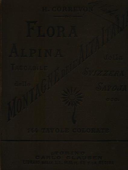 Flora alpina tascabile delle montagne dell'Alta Italia - Henri Correvon - copertina