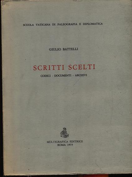 Scritti scelti - Giulio Battelli - copertina