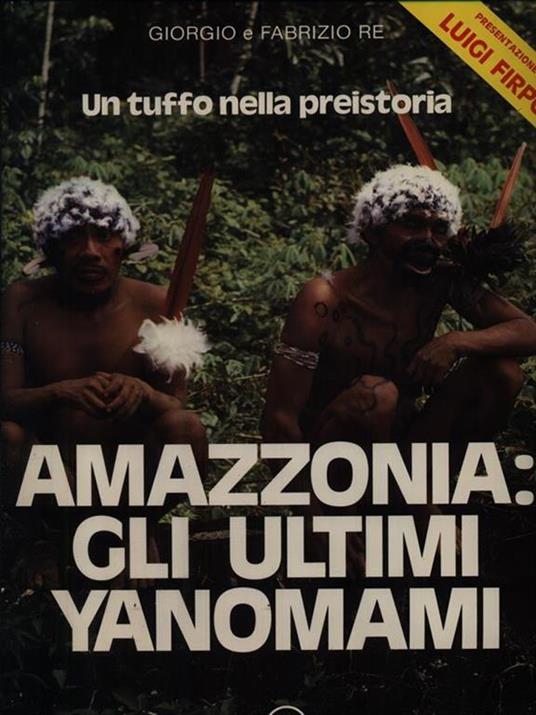 Amazzonia: gli ultimi yanomami - Giacomo Re - copertina
