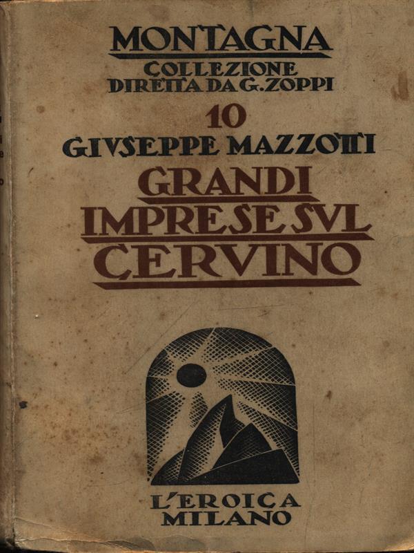 Grandi imprese sul Cervino