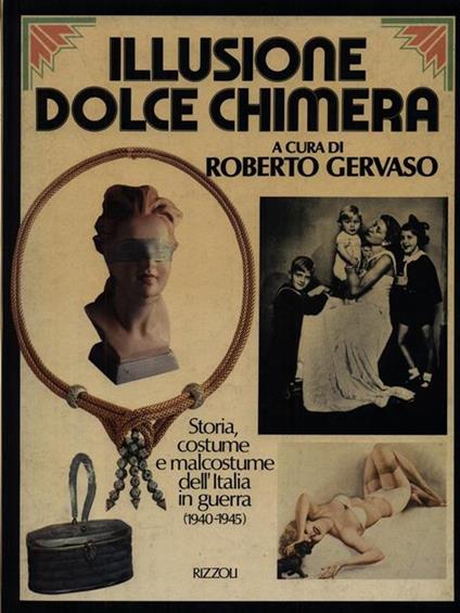 Illusione dolce chimera - Roberto Gervaso - copertina