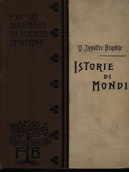 Istorie di mondi - O. Zanotti Biianco - copertina