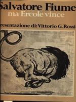 Ma Ercole vince