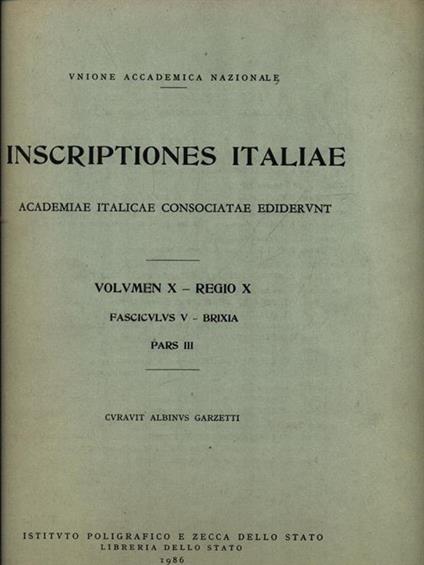 Iscriptiones Italiae vol. X Regio X fasc.V pars III - Albino Garzetti - copertina