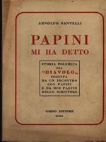 Papini mi ha detto