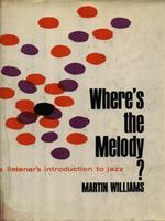Wherès the melody?