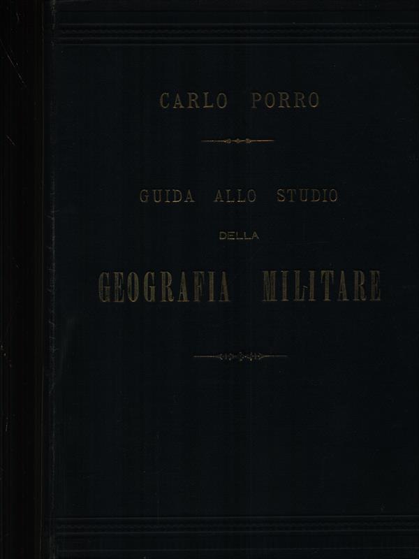 Guida allo studio della Geografia Militare