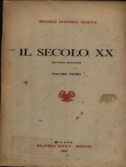 Il secolo XX - 2vv - Michele Federico Sciacca - copertina