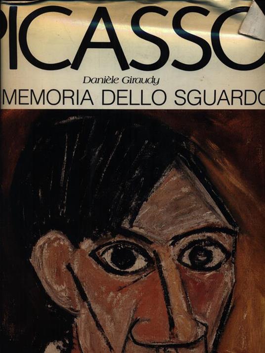 Picasso. La memoria dello sguardo - Daniele Giraudy - copertina