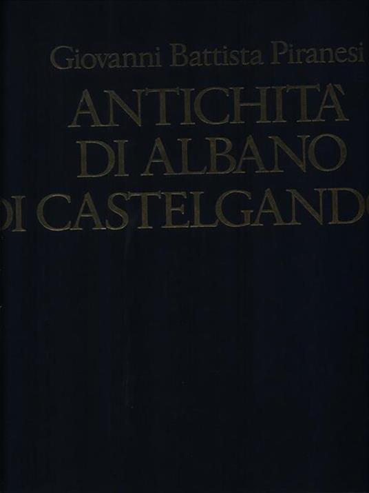 Antichità di Albano e di Castelgandolfo - Giovanni Battista Piranesi - copertina