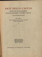 Arte della caccia vol. 1 - 2 tomi