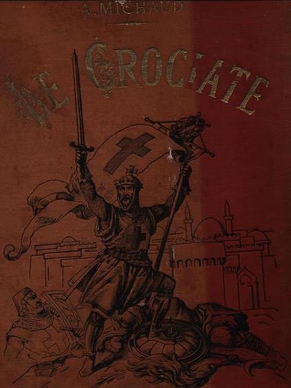 Le crociate - A. Michaud - copertina