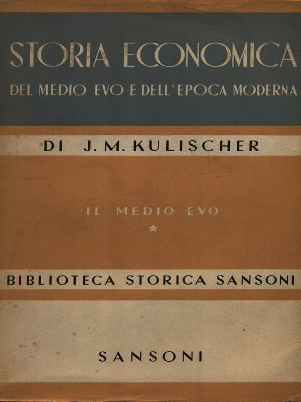 Storia economica del Medio Evo e dell'epoca moderna 2vv