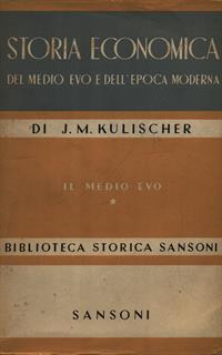 Storia economica del Medio Evo e dell'epoca moderna 2vv