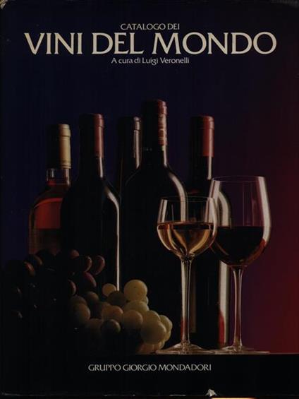 Catalogo dei vini del mondo - Luigi Veronelli - copertina