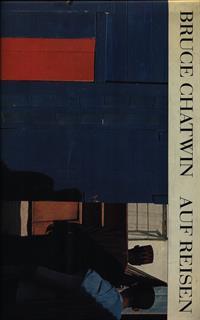 Bruce Chatwin Auf Reisen