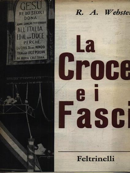 La Croce e i Fasci - R.A. Webster - copertina