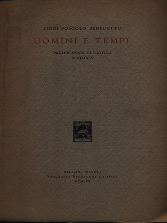 Uomini e tempi - Benedetto Luigi Foscolo - copertina