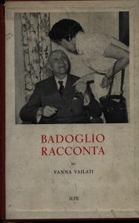 Badoglio racconta