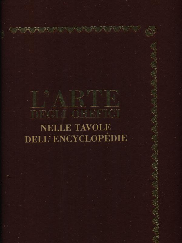 L' arte degli orefici nelle tavole dell'Encyclopedie