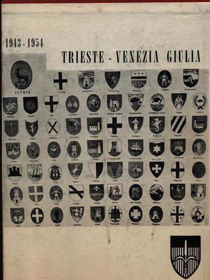 Trieste Venezia Giulia - Livio Grassi - copertina