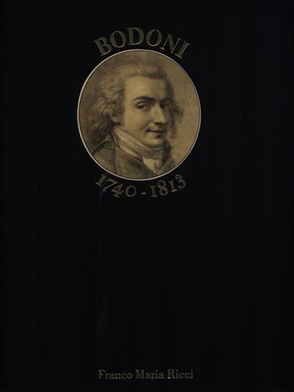Bodoni 1740-1813 - Leonardo Farinelli - copertina