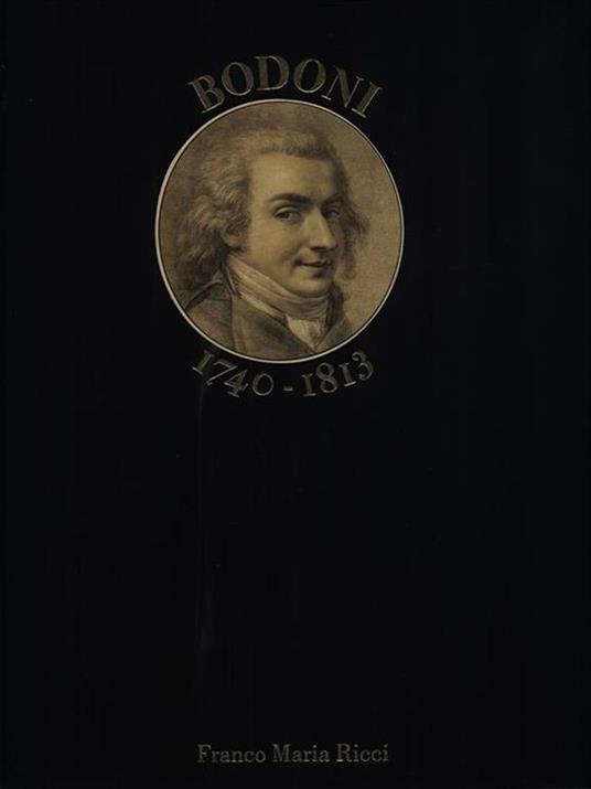 Bodoni 1740-1813 - Leonardo Farinelli - copertina