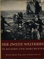   zweite welrkrieg in bildern und dokumenten 3vv
