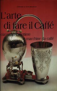 L' arte di fare il caffe'