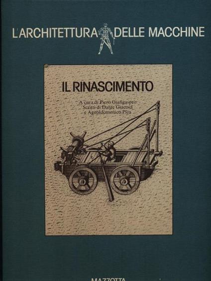 L' architettura delle macchine. Il Rinascimento - copertina