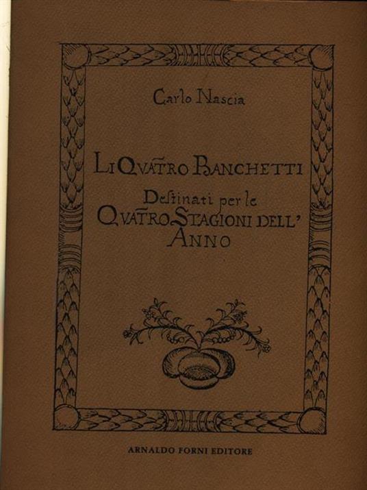 Li quatro banchetti destinati per le quatro stagioni dell'anno 2vv - Carlo Nascia - copertina