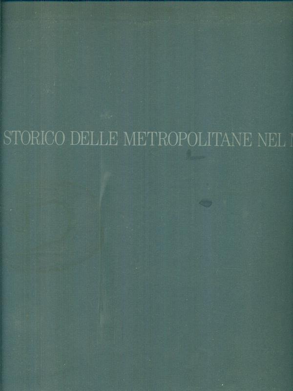 Atlante storico delle metropolitane del mondo