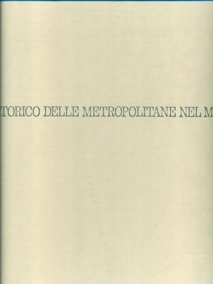 Atlante storico delle metropolitane del mondo - Virgilio Vercelloni - copertina