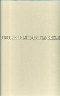 Atlante storico delle metropolitane del mondo