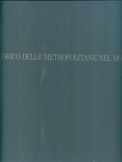 Atlante storico delle metropolitane del mondo - Virgilio Vercelloni - copertina