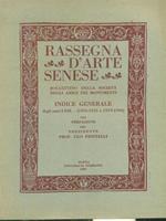 Rassegna d'arte senese indice generale anni I-XIX