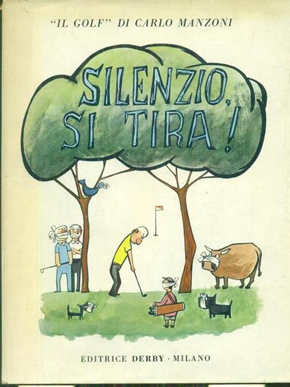 Silenzio, si tira! - Carlo Manzoni - copertina