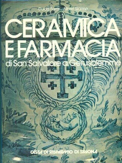 Ceramica e farmacia di San Salvatore a Gerusalemme - Guido Floris - copertina