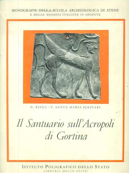Il Santuario sull'Acropoli di Gortina - G. Santa Maria Scrinari, V. Rizza - copertina