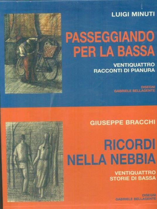 Passeggiando per la Bassa - Ricordi nella nebbia 2vv - Luigi Minuti - copertina