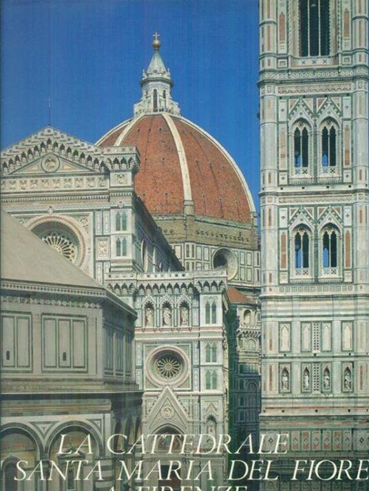 La cattedrale di Santa Maria del Fiore a Firenze vol. 1 - copertina