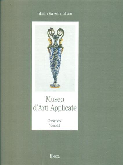 Museo d'arti apllicate Ceramiche tomo III - copertina