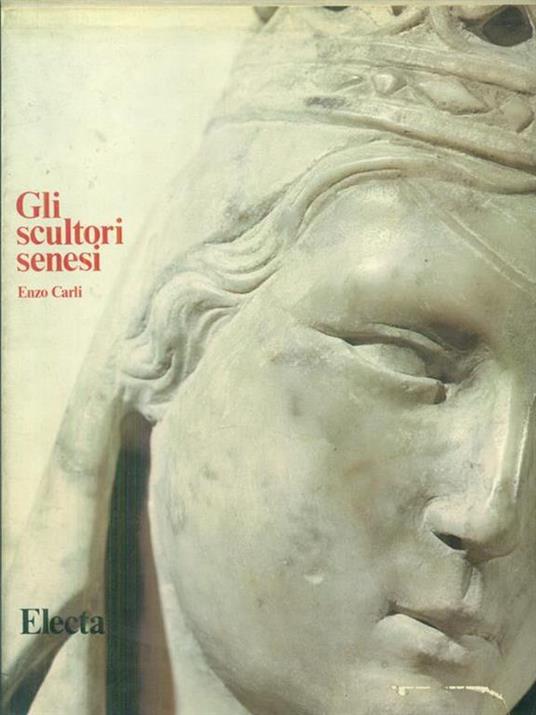 Gli scultori senesi - Enzo Carli - copertina
